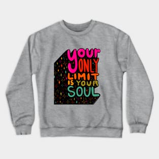 Your Soul Crewneck Sweatshirt